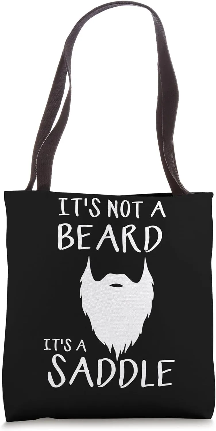 Funny It's Not a Beard It's a Saddle Tote Bag